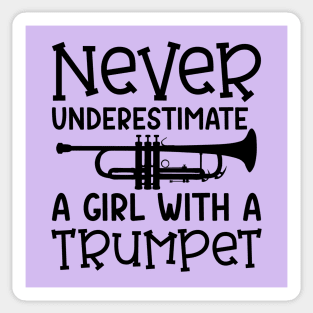 Never Underestimate A Girl With A Trumpet Marching Band Cute Funny Sticker